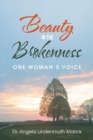 Image for Beauty in the Brokenness : One Woman&#39;S Voice