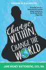 Image for Change Within, Change the World