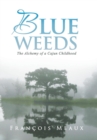 Image for Blue Weeds