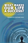 Image for What Makes Our Life a Success?