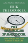 Image for The Scale Factor : Lose Weight and Gain Control of Your Life