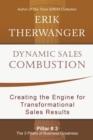 Image for Dynamic Sales Combustion : Creating the Engine for Transformational Sales Results
