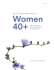 Image for Bach Flower Remedies for Women 40+ : The Challenges and Opportunities of Menopause