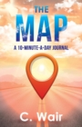 Image for The Map : A 10-Minute-A-Day Journal