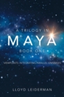 Image for A Trilogy in Maya Book One