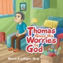 Image for Thomas Gives His Worries to God