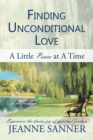 Image for Finding Unconditional Love : A Little Peace at a Time