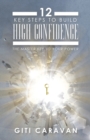 Image for 12 Key Steps to Build High Confidence