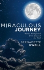 Image for Miraculous Journey : Words Manifested from Beyond the Veil