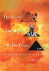 Image for The Secret, the Mystery and the Puzzle : The Legacy of Childhood Trauma Revealed