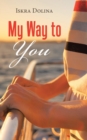 Image for My Way to You