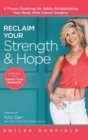 Image for Reclaim Your Strength and Hope : Exercises for Cancer Core Recovery