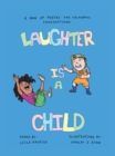 Image for Laughter Is a Child