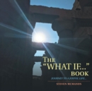 Image for The &quot;What If...&quot; Book
