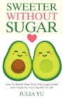 Image for Sweeter Without Sugar