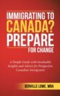 Image for Immigrating to Canada? Prepare for Change