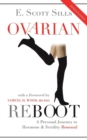 Image for Ovarian Reboot : A Personal Journey to Hormone &amp; Fertility Renewal