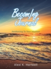 Image for Becoming Journal : Awakening to Your Intuition