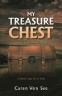 Image for My Treasure Chest: A Family Saga Set in Italy