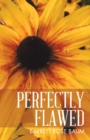 Image for Perfectly Flawed