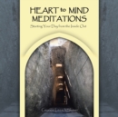 Image for Heart to Mind Meditations