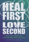 Image for Heal First. Love Second.