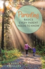 Image for Parenting: Basics Every Parent Needs to Know