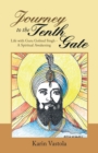Image for Journey to the Tenth Gate: Life With Guru Gobind Singh - Opening of Dasam Dwar