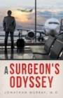 Image for A Surgeon&#39;s Odyssey