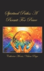 Image for Spiritual Paths; a Pursuit for Peace