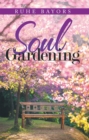 Image for Soul Gardening: A Celebration of the Divine