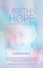 Image for Birth of Hope: A Mother&#39;s Journey Discovering Peace Within Tragedy