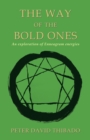 Image for Way of the Bold Ones: An Exploration of Enneagram Energies