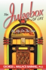 Image for The Jukebox of Life : My Life on the Line