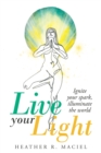 Image for Live Your Light