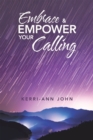 Image for Embrace &amp; Empower Your Calling