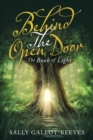 Image for Behind the Open Door: The Book of Light