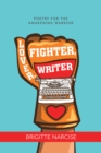 Image for Lover, Fighter, Writer: Poetry for the Awakening Warrior