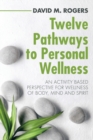 Image for Twelve Pathways to Personal Wellness