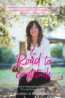 Image for Road to Gratitude: A Guide to Healing Body~Mind~Spirit Through Energy Medicine