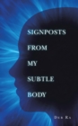 Image for Signposts from My Subtle Body