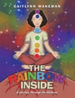 Image for Rainbow Inside: A Journey Through the Chakras