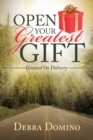 Image for Open Your Greatest Gift