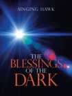 Image for The Blessings of the Dark