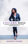 Image for Unicorn Boss: Running Towards Bliss and Being Tapped the F*Ck In