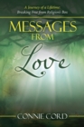 Image for Messages from Love : A Journey of a Lifetime: Breaking Free from Religion&#39;s Box