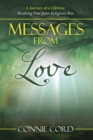 Image for Messages from Love: A Journey of a Lifetime: Breaking Free from Religion&#39;s Box