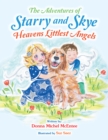 Image for Adventures Of Starry And Skye Heavens Littlest Angels