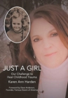 Image for Just a Girl : Our Challenge to Heal Childhood Trauma