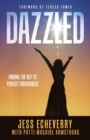 Image for Dazzled : Finding the Key to Perfect Forgiveness